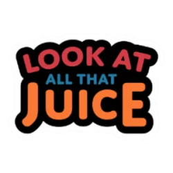 LookAtAllThatJuice